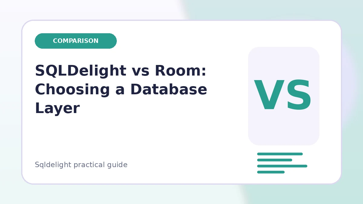 SQLDelight vs Room: Choosing a Database Layer feature image